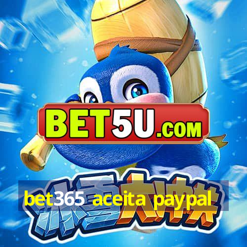 bet365 aceita paypal